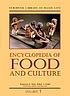 Encyclopedia of food and culture by Solomon H Katz