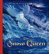 The Snow Queen : a retelling of the fairy tale by  Allison Grace MacDonald 