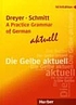 A practice grammar of German : die Gelbe aktuell... per Hilke Dreyer