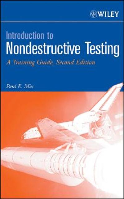 Introduction To Nondestructive Testing : A Training Guide | WorldCat.org