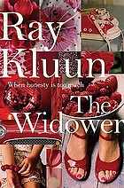 The widower : [when honesty is too much]