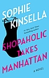Shopaholic takes Manhattan by  Sophie Kinsella 