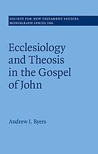 Eccelesiology and theosis in the Gospel of John