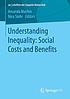 Understanding Inequality: Social Costs and Benefits by Amanda Machin