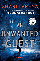 An unwanted guest : a novel