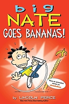 Big Nate goes bananas