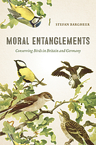 Moral entanglements : conserving birds in Britain and Germany