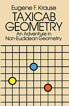 Taxicab Geometry : an adventure in non-Euclidean geometry