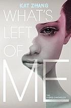 What's left of me : the hybrid chronicles