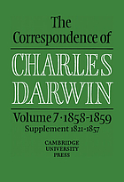 The correspondence of Charles Darwin. Vol. 7, 1858-1859 ; Supplement to correspondence 1821-1857.