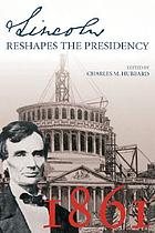Lincoln reshapes the presidency