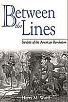 Between the lines : banditti of the American Revolution