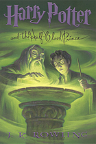 Harry Potter And The Half Blood Prince Book 05 Worldcat Org Harry Potter And The Half Blood Prince Book 05 Worldcat Org