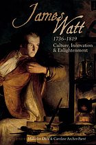 James Watt (1736-1819) : culture, innovation and enlightenment