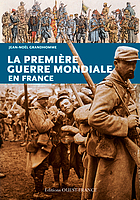 La Première Guerre mondiale en France