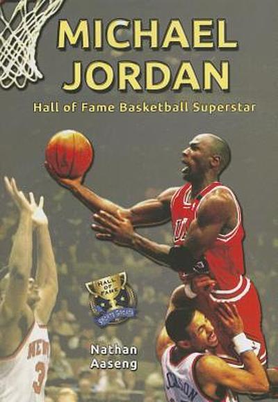 Michael Jordan : Hall Of Fame Basketball Superstar 