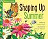 Shaping up summer by Lizann Flatt