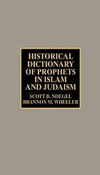 Historical dictionary of prophets in Islam and Judaism
