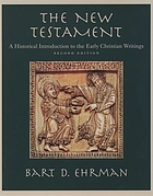 The New Testament : a historical introduction to the early Christian writings / ...