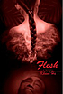 Flesh by  Khanh Ha 