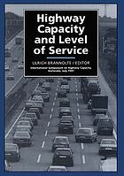 Highway capacity and level of service : International symposium on highway capacity : Papers.