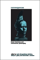 Convergences : Black feminism and Continental philosophy