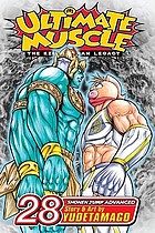 Ultimate muscle. Battle 28 : the Kinnikuman legacy