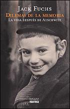 Dilemas de la memoria : la vida después de Auschwitz