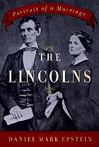 The Lincolns : portrait of a marriage
