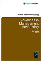 Advances in management accounting. Volume 22