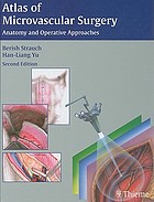 Atlas of microvascular surgery : anatomy and operative approaches