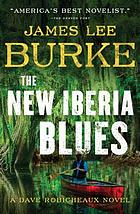 The New Iberia Blues : a Dave Robicheaux novel