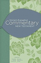 Women's Evangelical Commentary New Testament.