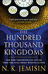 The hundred thousand kingdoms by N  K Jemisin