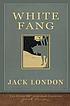 White fang ผู้แต่ง: Jack London