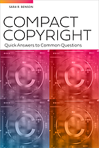 Compact copyright : quick answers to common questions