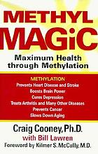 Methyl magic : maximum health through methylation