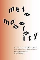 Front cover image for Dispatches from a time between worlds : crisis and emergence in metamodernity