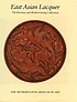 East Asian lacquer : the Florence and Herbert... by  James C  Y Watt 