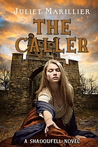 The caller : a Shadowfell novel