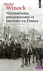 Nationalisme, antisémitisme et fascisme en France
