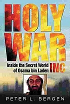 Holy war, Inc. : inside the secret world of Osama Bin Laden