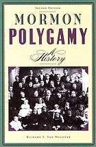 Mormon polygamy : a history