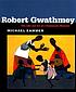 Robert Gwathmey: The Life and Art of a Passionate... by Michael G Kammen