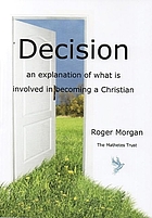 Decision : an explanation of what is involved in becoming a Christian