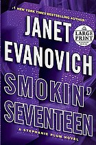 Smokin' seventeen : a Stephanie Plum novel