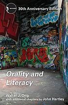 Orality and literacy : the technologizing of the word