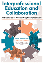 Front cover image for Interprofessional education and collaboration : an evidence-based approach to optimizing health care