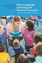 Early Language Learning and Teacher Education : International Research and Practice by Subhan Zein