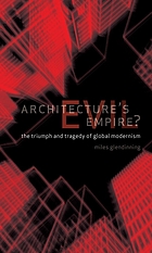 Architecture's evil empire? : the triumph and tragedy of global modernism